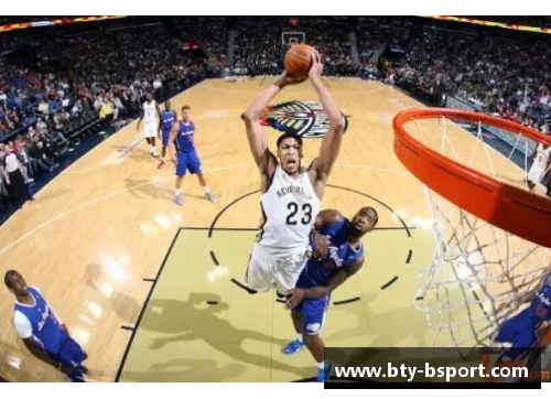 NBA超级巨星浓眉：统治力与团队精神的完美结合